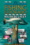 North Queensland Fishing Eldorado by Ralph De Lacey