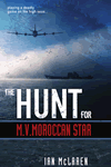 The Hunt for M.V. Moroccan Star by Ian McLaren