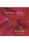 Flower Power Energetics by Sana Turnock