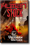Human Stock by Vaughan Whitlock