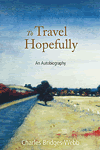 To Travel Hopefully by Charles Bridges Webb
