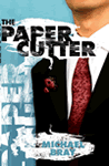 The Paper Cutter by Michael Bray