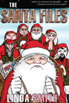 The Santa Files by Linda Smith