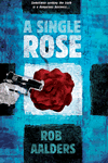 A Single Rose by Rob Aalders
