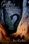 Griffin's Prophecy by Sue Guillou