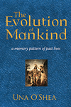 The Evolution of Mankind by Una O'Shea