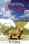 Merino Murder by R. Casey