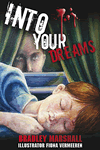 Into Your Dreams by Bradley Marshall
