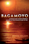Bagamoyo by Dennis Nelson