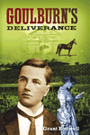 Goulburn's Deliverance by Grant Rodwell