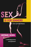 Sex is for Sinners by Michael Morel