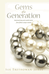 Gems of a Generation by Sue Trethowan-Jones
