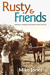 Rusty & Friends by Mike Jones