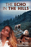Echo in the Hills by Buddy Chamberlain