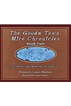 Gouda Town Mice Cronicles Book 2 Tilly Nibbles, Lilly Squeak and the Trojan