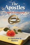 The Apostles: A Personal Biography by Shontara