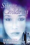 The Silver Children by Sarah Williams