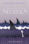 Swimming with Sharks by Joan Beckwith