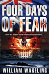 Four Days of Fear by William Wakeling