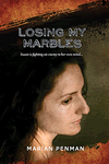 Losing My Marbles by Marian Penman