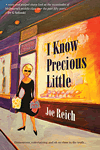 I Know Precious Little by Joe Reich