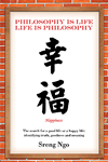 Philosophy is Life Life is Philosophy by Sreng Ngo