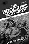 The Hodgkiss Mysteries Volume Six by Peter Sinclair