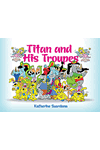 Titan and his Troupes by Katherine Suardana