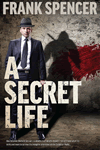 A Secret Life by Frank Spencer