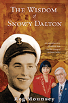 The Wisdom of Snowy Dalton by Reg Mounsey