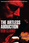 The Artless Abduction by Bob Clarke