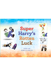 Super Harry's Rotten Luck by Nina Lim