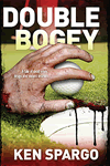 Double Bogey by Ken Spargo
