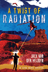 A Twist of Radiation by Jack van der Heijden