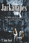 Jackanapes by T. John Ward