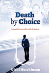 Death by Choice by Vicki Hutchinson