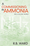 A Commisioning in Ammonia by Ron Ward