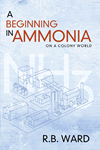 Beginning in Ammonia by Ron Ward