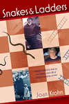 Life's Snakes and Ladders by Joan Krohn 