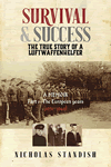 Survival and Success The true story of a Luftwaffenhelfer by Nicholas Standish