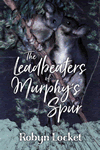 The Leadbeaters of Murphy's Spur by Robyn Locket