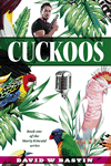 Cuckoos, Book 1, of the Crying Men series by David Bastin