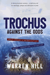 Trochus Against the Odds by Warren Hill