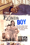 The Pyjama Boy by Steve Murphy