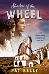 Shadow of the Wheel by Pat Kelly