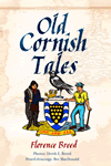 Old Cornish Tales by Florence Breed