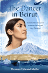 The Dancer in Beirut by Thomas Edward Muller