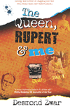 The Queen, Rupert & Me by Desmond Zwar