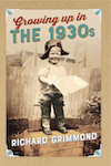 Growing up in the 1930s by Richard Grimmond