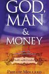 God, Man & Money by Phillip Mollard